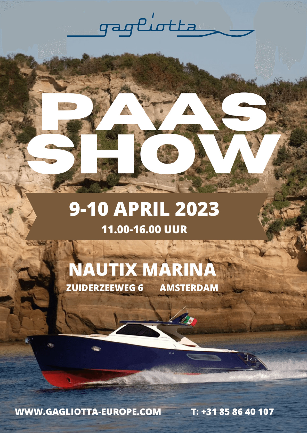 Paas Show van Gagliotta Europe en Holland Sport Boat Center in Nautix Marina Amsterdam.